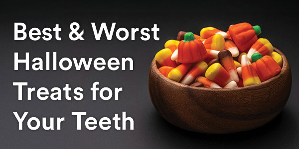 Best and Worst Halloween Treats for Your Teeth